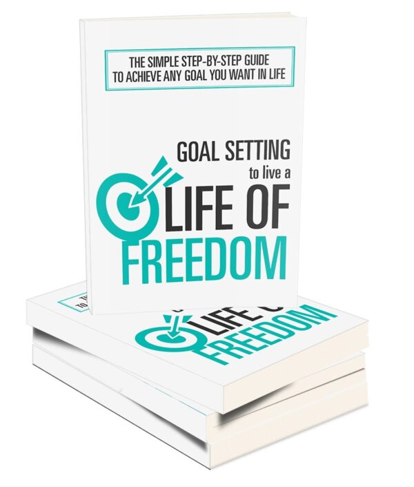 a1470 Goal Setting To Live A Life Of Freedom