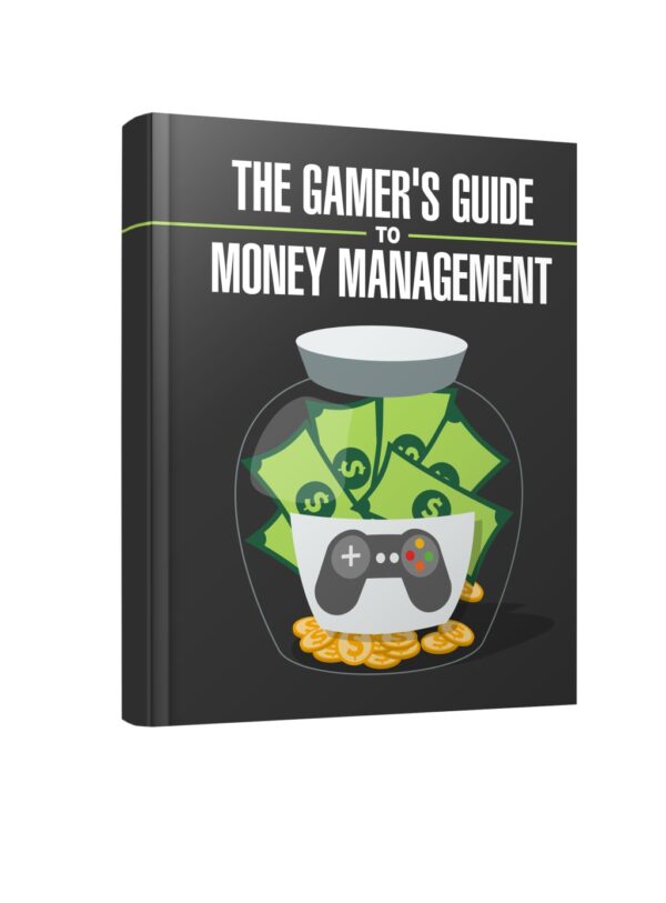 a1494 Gamers Guide to Money Management