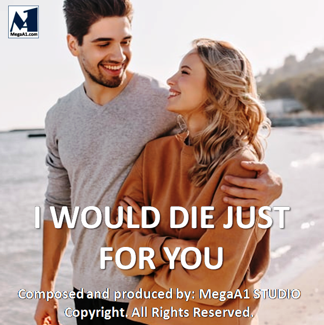 F-I Would Die Just For You ORIGINAL