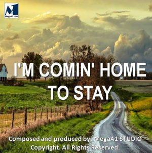 F-I'm Comin' Home To Stay ORIGINAL