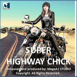 M-Super Highway Chick  ORIGINAL