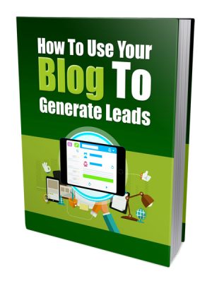 Use Blog To Generate Leads PLR