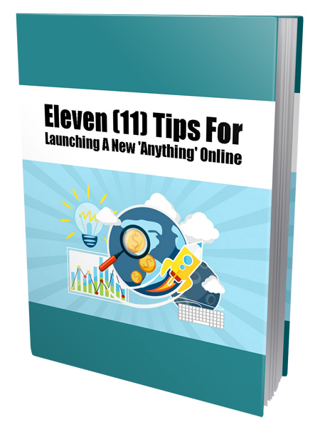 11 Tips For Launching Anything Online PLR