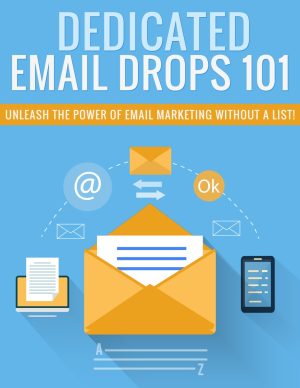 Dedicated Email Drops 101