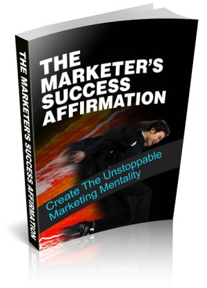 The Marketers Success Affirmation