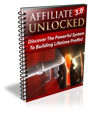 Affiliate Marketing 3.0 Unlocked