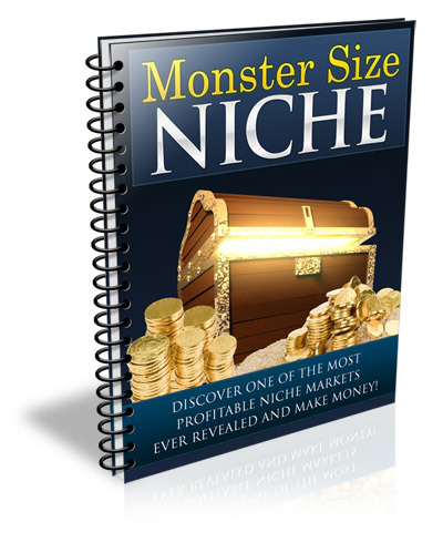 Monster Size Niche