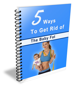 5 Ways To Lose Baby Fat