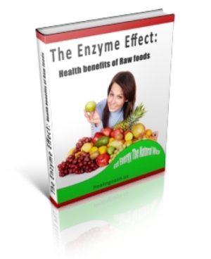 The Enzyme Effect Raw Food Benefits