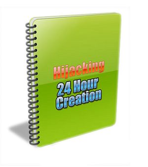 Hijacking 24 Hour Creation