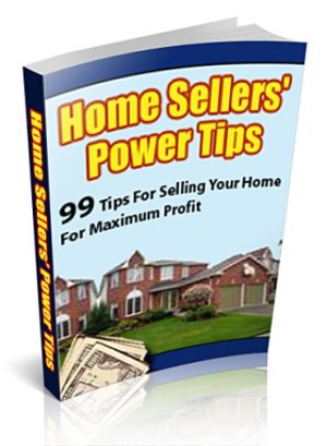 Home Sellers Power Tips
